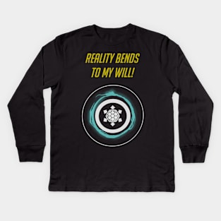 Reality bends to my will - English Kids Long Sleeve T-Shirt